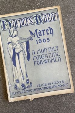Antique 1900s Harper's Bazar Monthly Magazine – March 1905